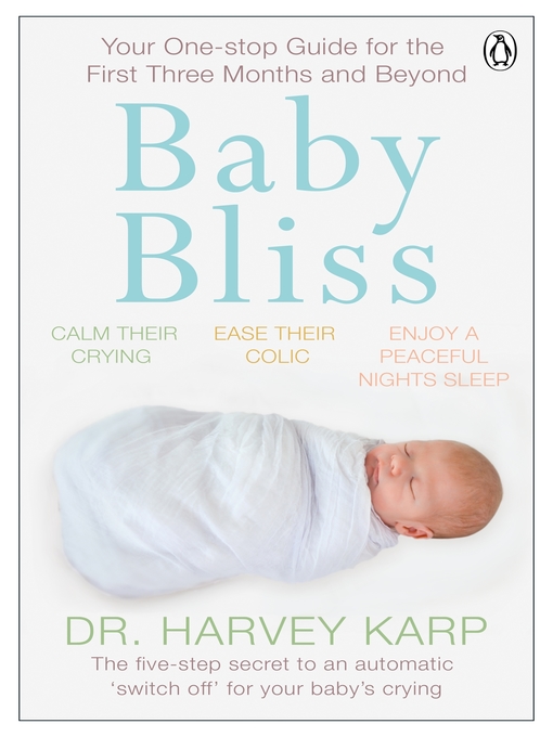 Title details for Baby Bliss by Harvey Karp - Available